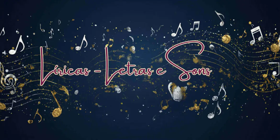 Líricas - Letras e Sons